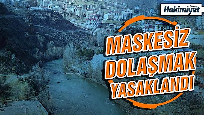 Tunceli'de caddelerde maskesiz dolaşmak yasaklandı