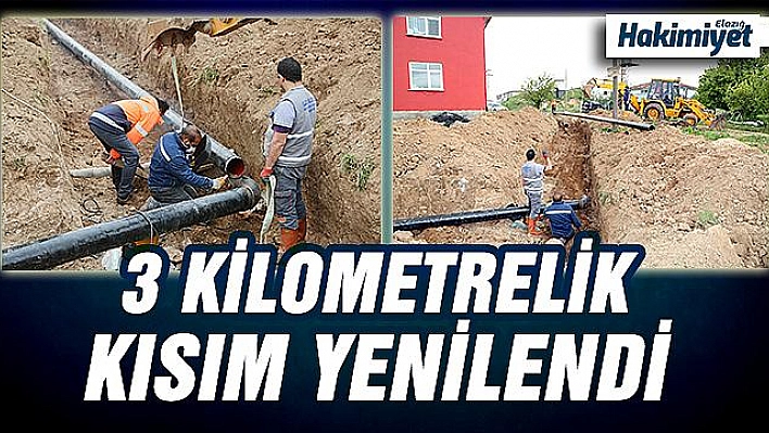 ÜÇ KİLOMETRELİK SU ANA TERFİ HATTI YENİLENDİ