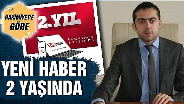 YENİ HABER 2 YAŞINDA