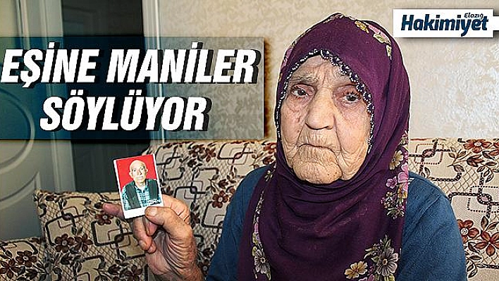 Güllü nine, kayıp kocasını maniler söyleyerek bekliyor