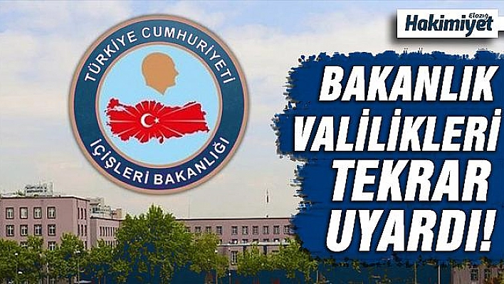 İçişleri Bakanlığı, 81 İl valiliğini, 'Asker Uğurlaması' konusunda bir kez daha uyardı