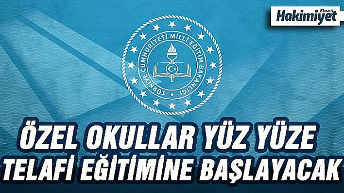 MEB'den Özel Okullarda Yüz Yüze Telafi Eğitimi Açıklaması