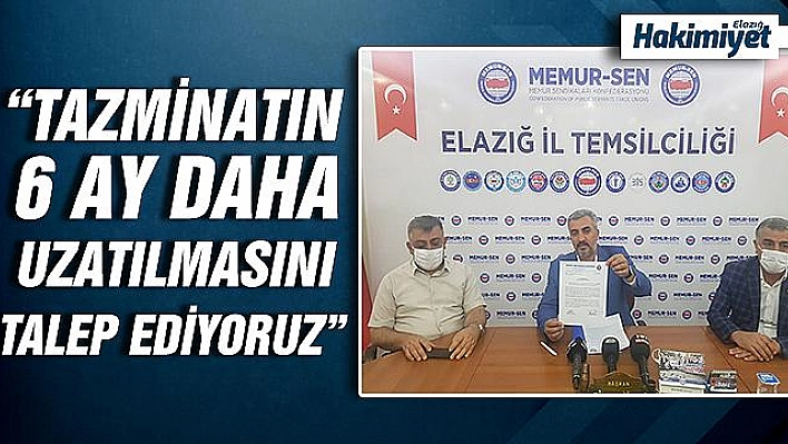 Memur-Sen, Elazığ'da deprem tazminatının 6 ay daha uzatılmasını istedi