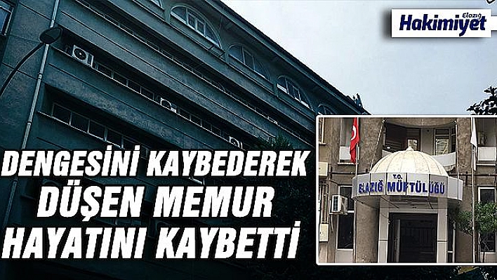 Merdiven boşluğuna düşen memur hayatını kaybetti