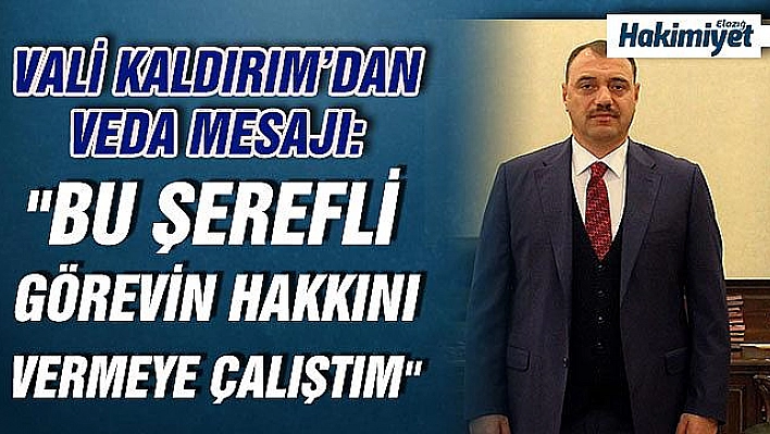 Vali Kaldırım'dan veda mesajı