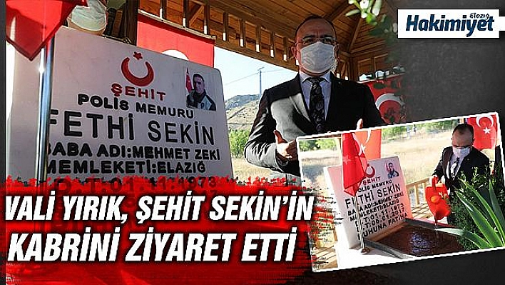 Vali Yırık, şehit Sekin'in kabrini ziyaret etti