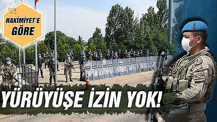 YÜRÜYÜŞE İZİN YOK!