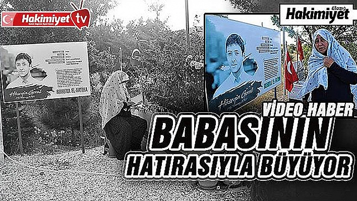 15 Temmuz şehidinin oğlu babasının hatıralarıyla büyüyor