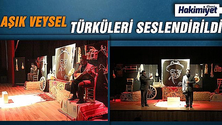 'AŞIK VEYSEL BENİM ADIM' ADLI TİYATRO OYUNU SANATSEVERLERLE BULUŞTU