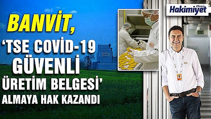 BANVİT GÜVENLİ ÜRETİM BELGESİNİ ALDI