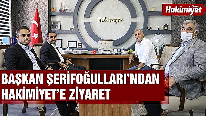 BAŞKAN ŞERİFOĞULLARI'NDAN HAKİMİYET'E ZİYARET