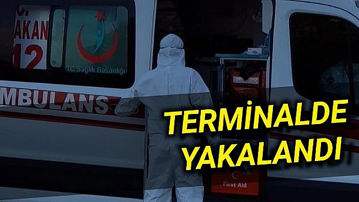 Elazığ'da Covid-19 şüphelisi, terminalde yakalandı