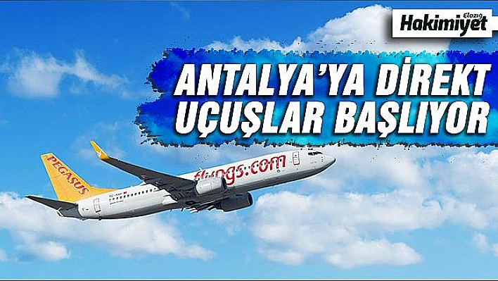 HAFTADA İKİ GÜN ELAZIĞ-ANTALYA SEFERLERİ DÜZENLENECEK