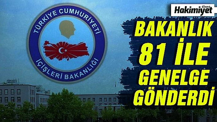 İçişleri Bakanlığı 81 il valiliği koordinasyonunda denetimleri sıklaştıracak