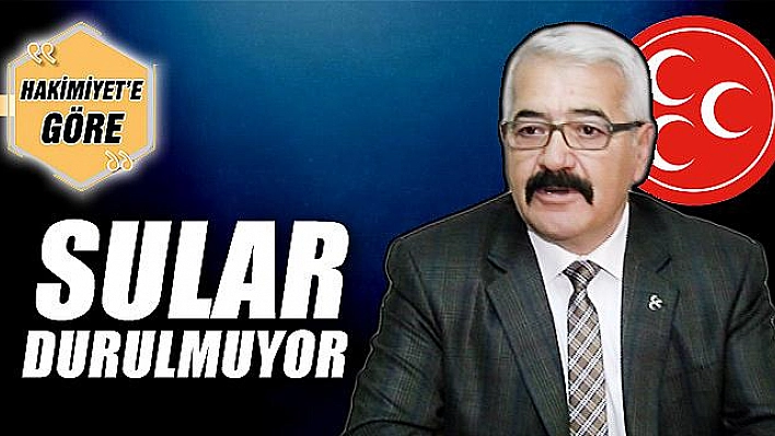 MHP'DE SULAR DURULMUYOR