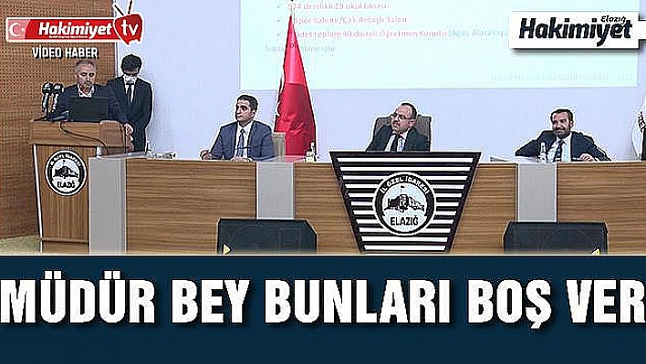 Vali Erkaya Yırık: Müdür Bey Bunları Boş Ver