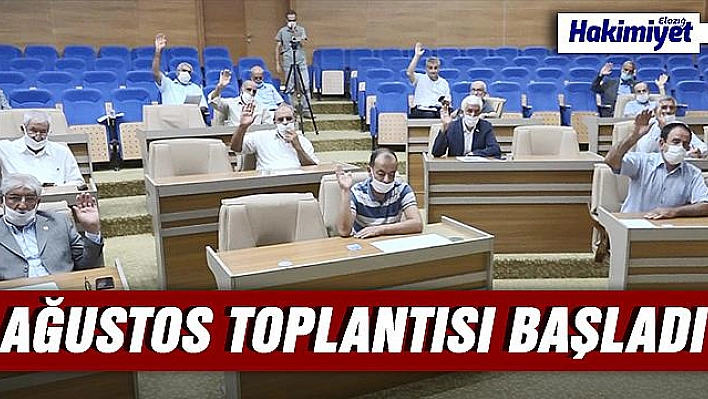 AĞUSTOS AYI TOPLANTILARI BAŞLADI