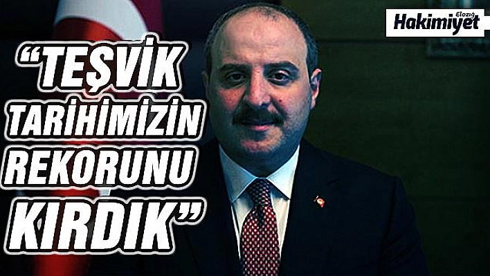 BAKAN VARANK: 'FİNANSAL PİYASALARDA YAŞANAN DALGALANMALARIN, REEL SEKTÖR DİNAMİKLERİNİ SARSMAMASI GEREKİYOR'