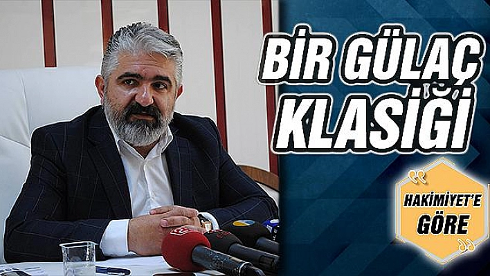 BİR GÜLAÇ KLASİĞİ