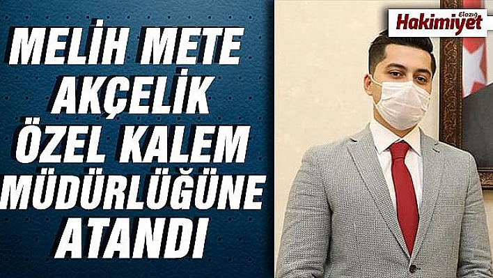 Elazığ Valiliği Özel Kalem Müdürlüğüne Yeni Atama