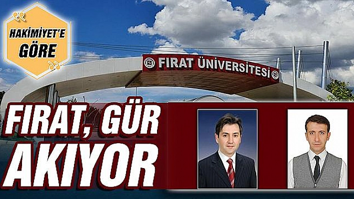 FIRAT, GÜR AKIYOR