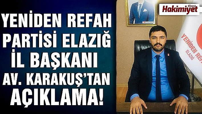 KARAKUŞ: 'ÜZERİMİZE DÜŞEN HER TÜRLÜ SORUMLULUĞU ÜSTLENİYORUZ'