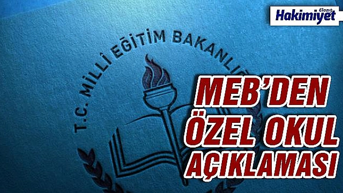 MEB'ten özel okullara ilişkin açıklama