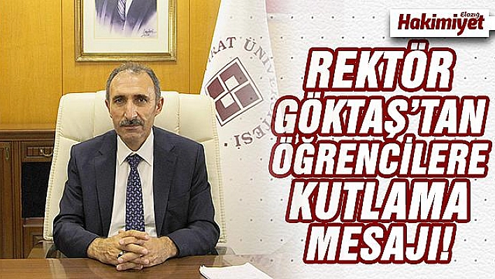 REKTÖR PROF. DR. GÖKTAŞ'TAN, YENİ ÖĞRENCİLERE 'HOŞ GELDİNİZ' MESAJI