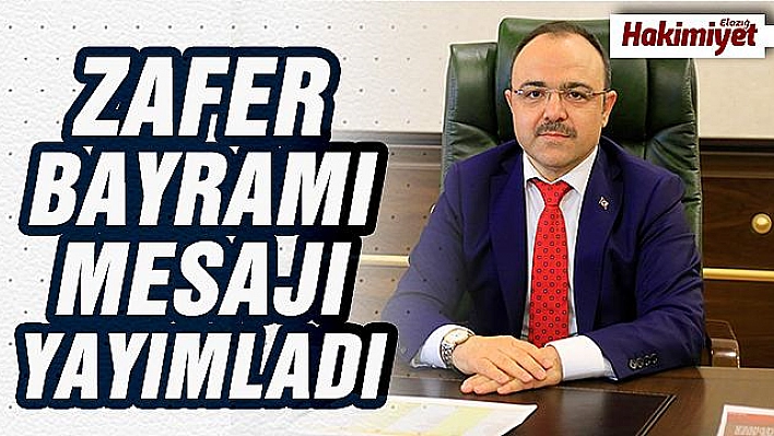 VALİ ERKAYA YIRIK'TAN 30 AĞUSTOS ZAFER BAYRAMI MESAJI