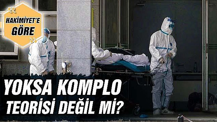 YOKSA KOMPLO TEORİSİ DEĞİL Mİ?