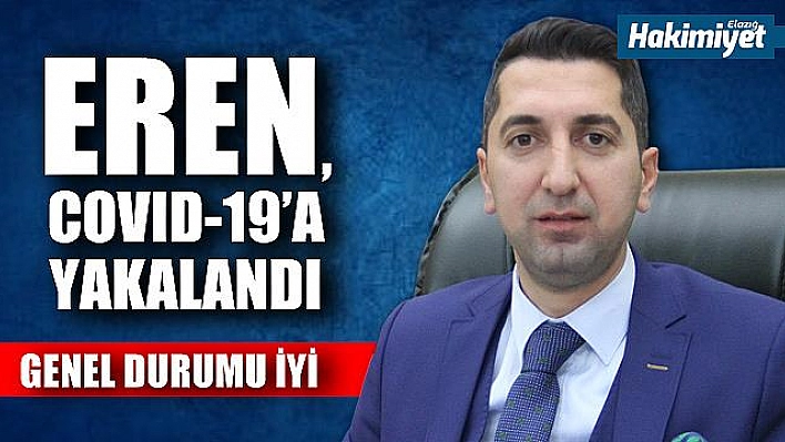 Abdulsamet Eren, korona virüse yakalandı