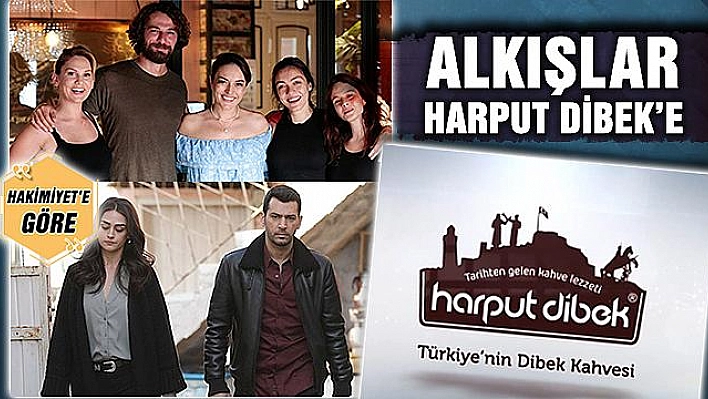 ALKIŞLAR HARPUT DİBEK'E