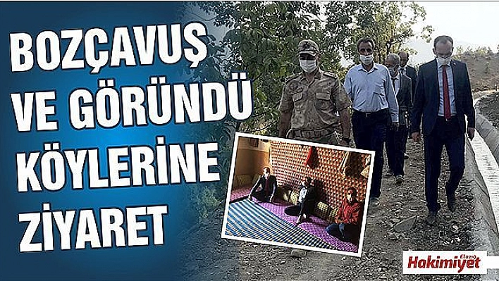 BOZÇAVUŞ VE GÖRÜNDÜ KÖYLERİNE  ZİYARET 