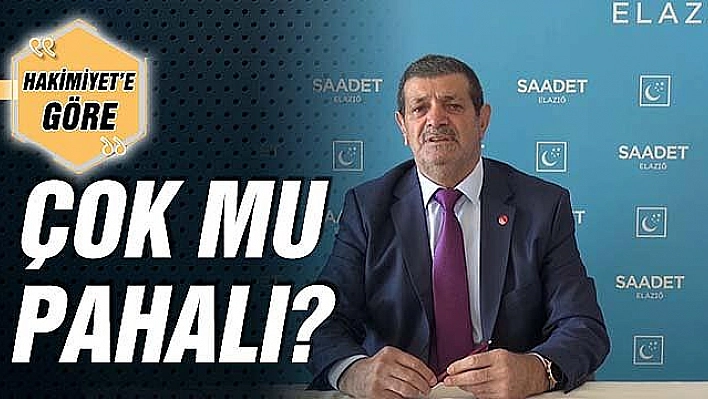 ÇOK MU PAHALI?