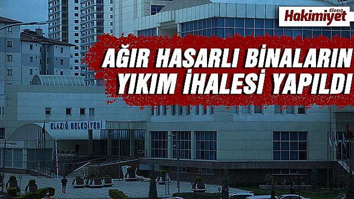 DEPREMDE AĞIR HASAR GÖREN BİNALARIN YIKIM İHALESİ GERÇEKLEŞTİRİLECEK