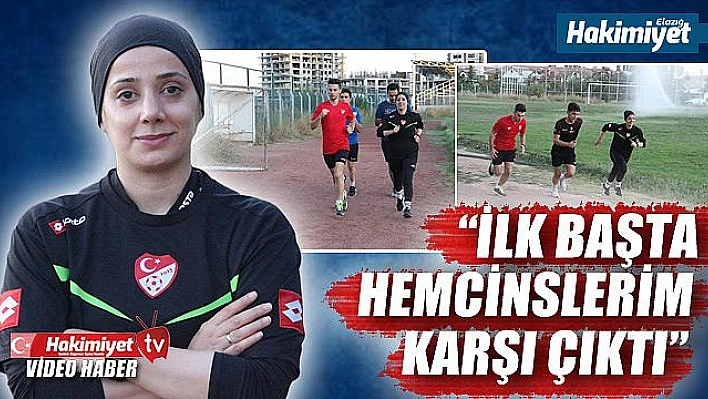 Elazığ'ın tek bayan futbol hakemi