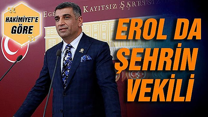 EROL DA ŞEHRİN VEKİLİ