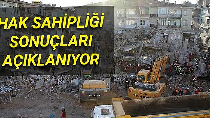 Hak Sahipliği Sonuçları Açıklanmaya Başlandı