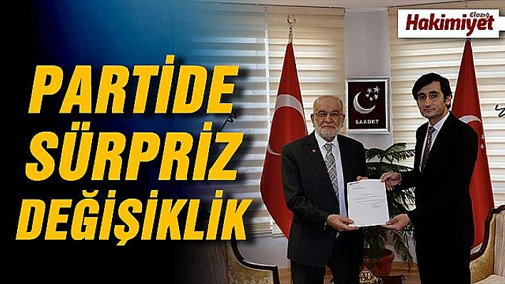 Saadet Partisi'nde Sürpriz Değişiklik