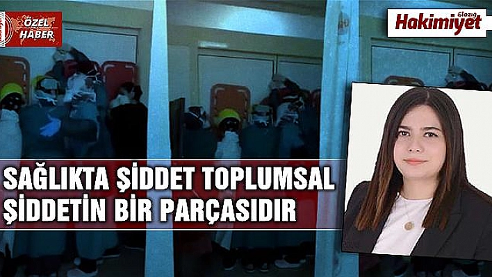 SAĞLIKTA ŞİDDETE HAYIR!