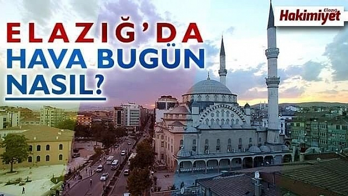 16 Ekim Elazığ hava durumu