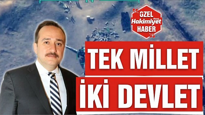 AĞAR:' AZERBAYCAN BİZİM İÇİN HER HANGİ BİR ÜLKE DEĞİL' 