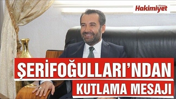 BAŞKAN ŞERİFOĞULLARI'NDAN 21 EKİM DÜNYA GAZETECİLER GÜNÜ MESAJI