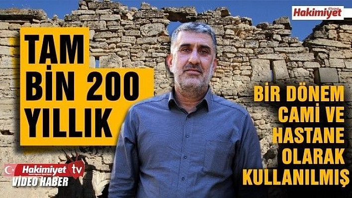 Bir dönem cami ve hastane olarak kullanılmış, tam bin 200 yıllık