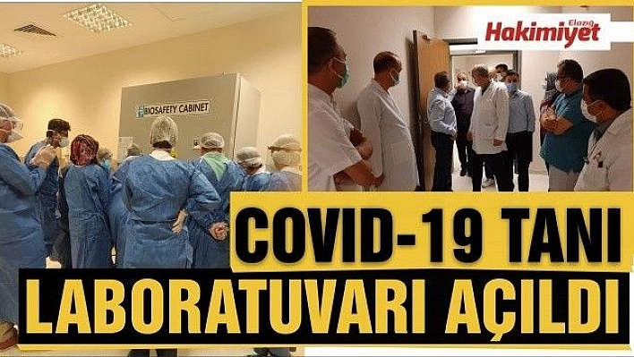 COVİD-19 TANI LABORATUVARI HİZMETE GİRDİ