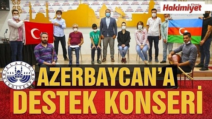 Elazığ Belediyesi'nden Azerbaycan'a Destek Konseri