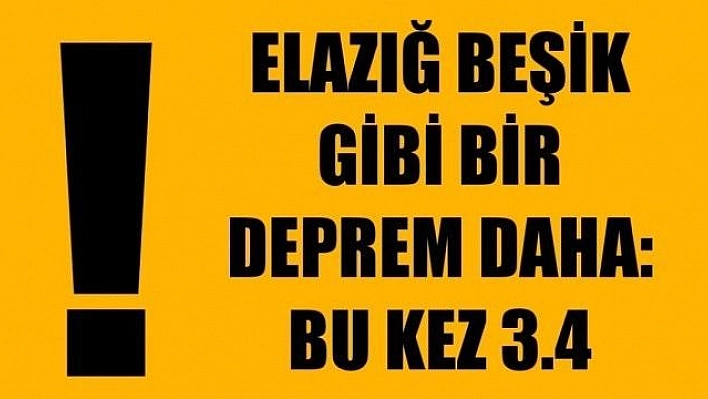 Elazığ'da art arda gelen depremler tedirginlik yarattı