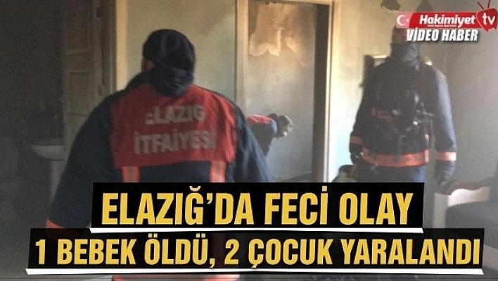 Elazığ'da yangında 8 aylık bebek öldü, 2 çocuk yaralandı