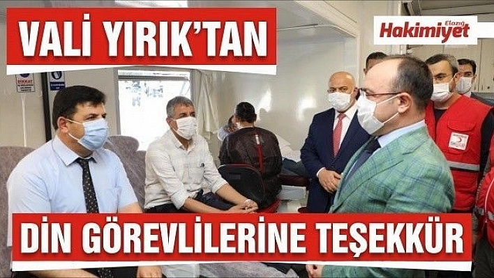 Elazığ Valisi Erkaya Yırık kan bağışında bulunan din görevlilerine teşekkür etti