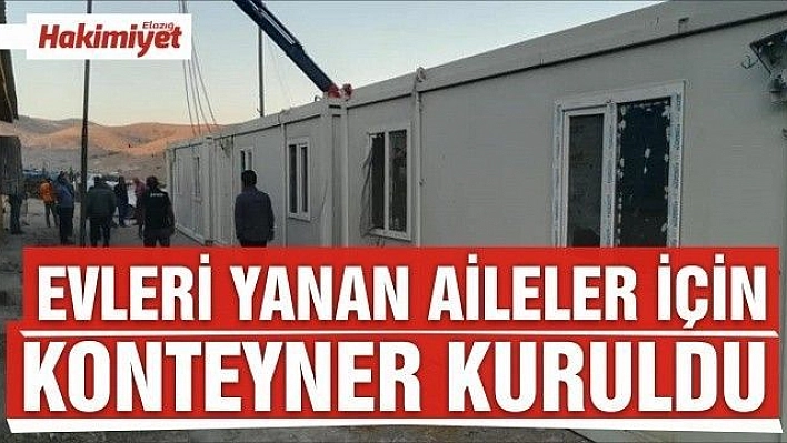 Evleri yanan ailelere konteyner evler kuruldu